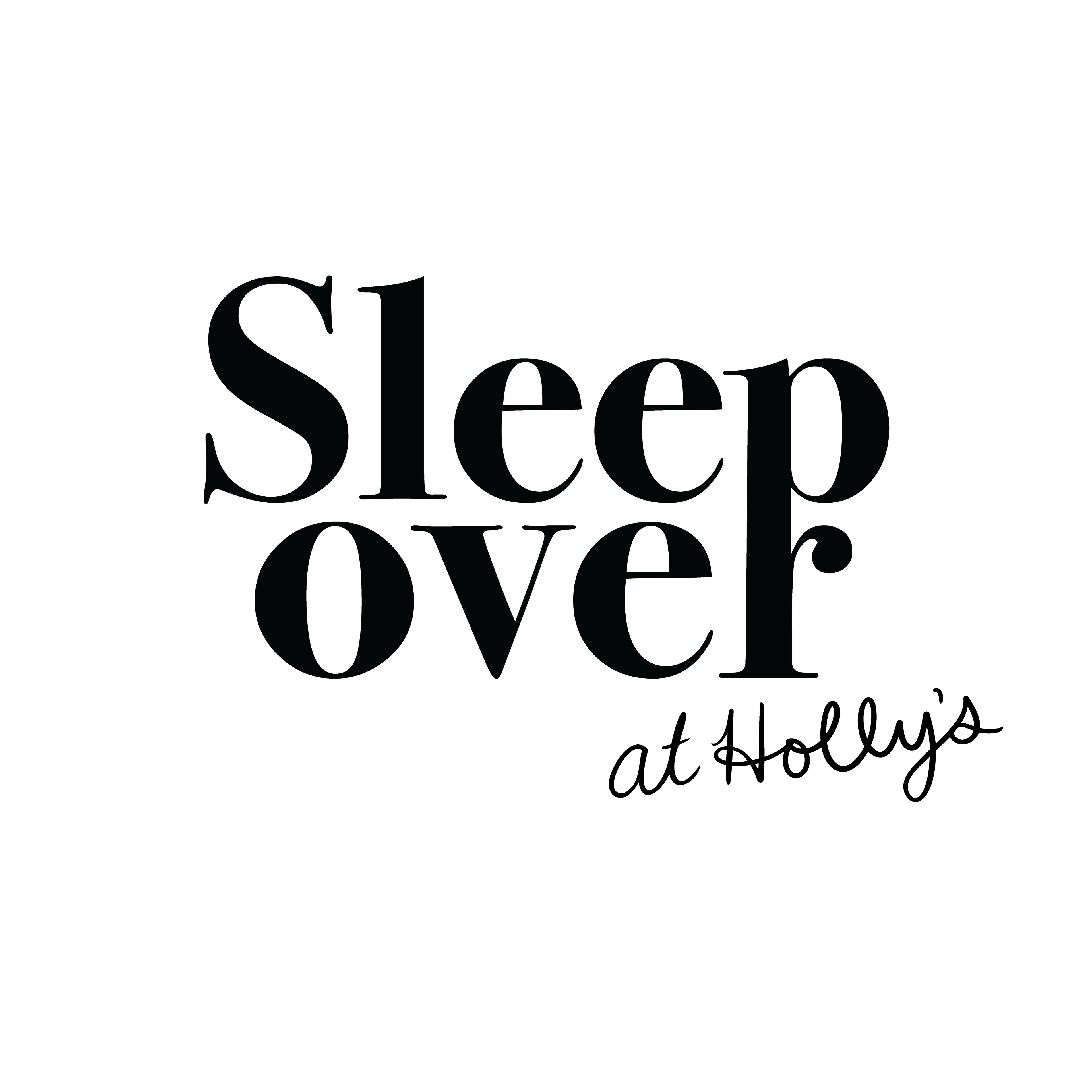 Sleepover at Holly's